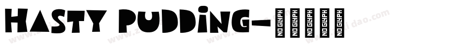 Hasty pudding字体转换